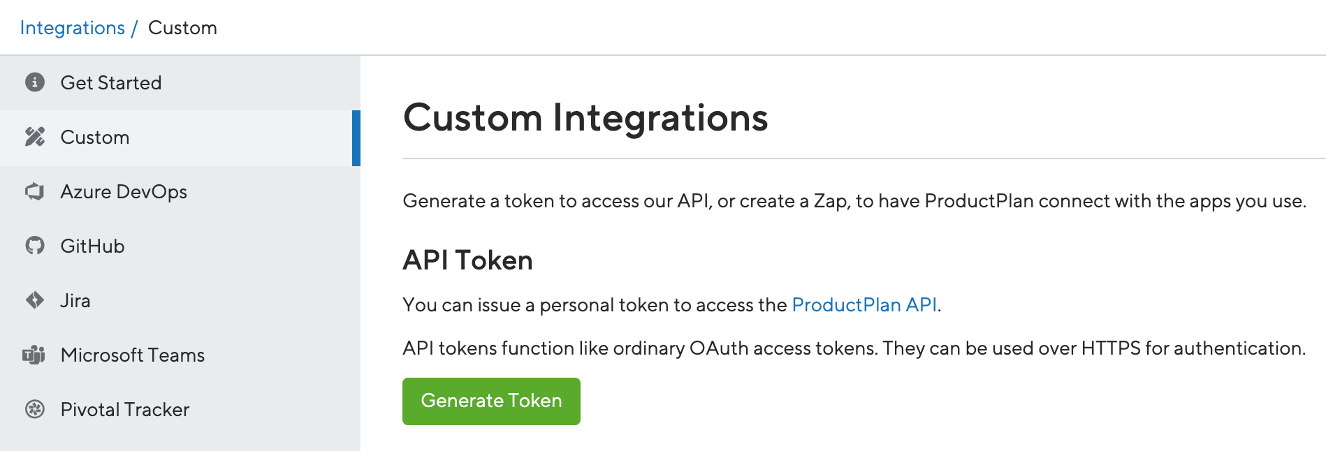 Custom Integrations API V2 The link in the ProductPlan app to generate an API V2 token.